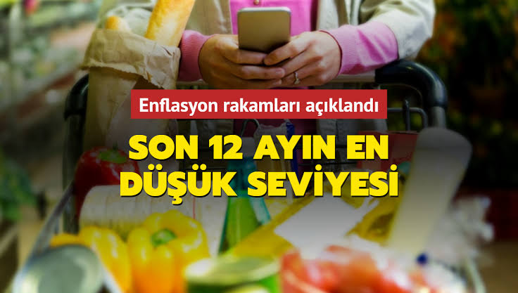 Enflasyon rakamları açıklandı: Son 12 ayın en düşük seviyesi 